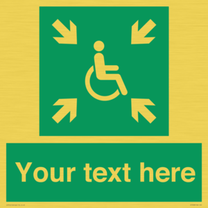 Custom sign safe condition evacuation temporary refuge